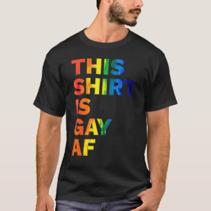 T-shirt Voici Gay Af Gay pride Parade Rainbow Lgbt