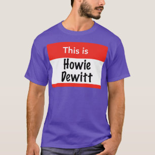 T-shirt Voici Howie Dewitt