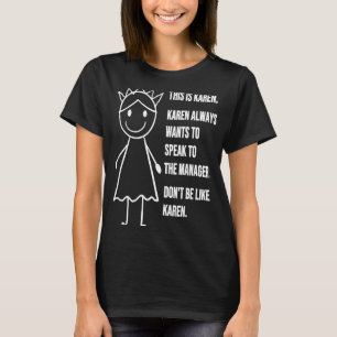 T-shirt Voici Karen Meme Anti Karen Cote Joke