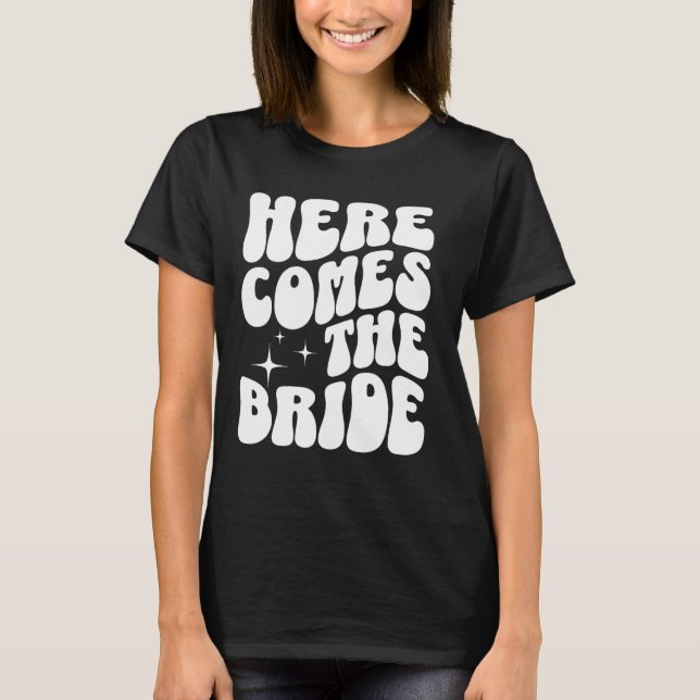 T-shirt Voici La Mariée Super Bach Retro Bachelorett (Devant)