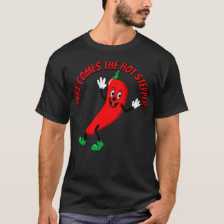 T-shirt Voici le chili Hot Stepper