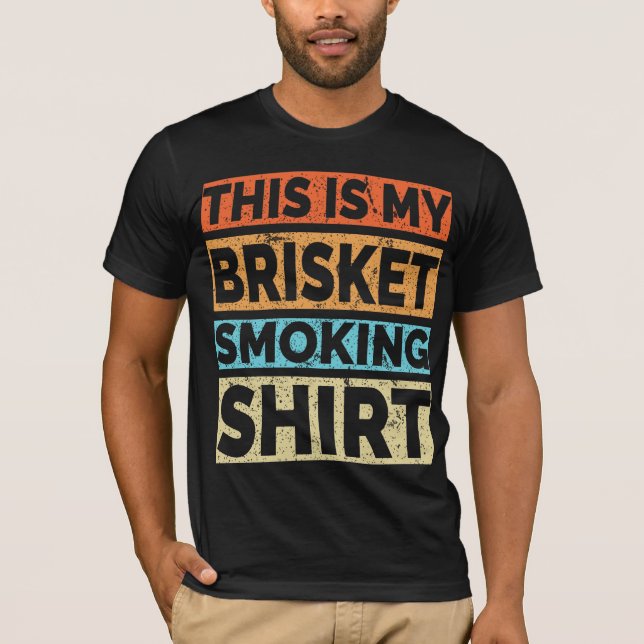 T-shirt Voici Ma Chemise Fumeur Brisket - Drôle Barbecue P (Devant)