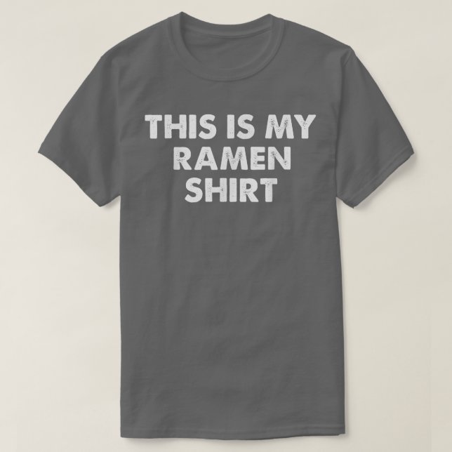 T-shirt Voici ma chemise Ramen Funny Simple Sarcastique (Design devant)