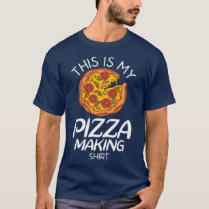 T-shirt Voici Ma Pizza Makingsnack Pizzalove Pizza 32415