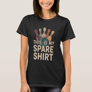T-shirt Voici Mon Chemise De Secours Funny Bowling Pun Hum