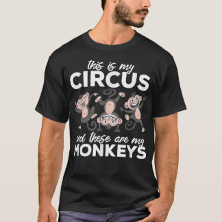 T-shirt Voici mon cirque et voici ma parade de singes