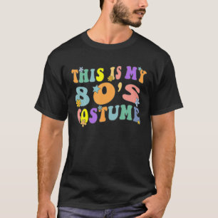 T-shirt Voici Mon Costume Des Années 80 - Halloween Fancy