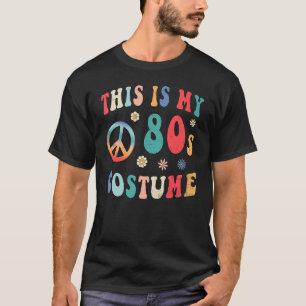 T-shirt Voici mon costume des années 80 Super Hippie Hallo