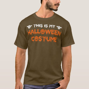 T-shirt Voici Mon Costume D'Halloween Hommes Femmes Adulte