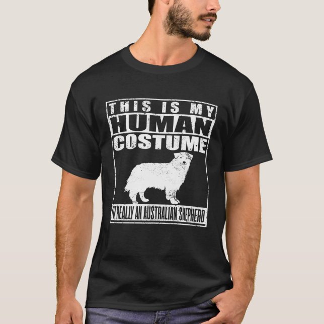T-shirt Voici Mon Costume Humain Je Suis Un Berger Austral (Devant)
