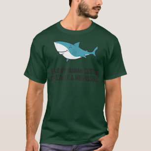 T-shirt Voici Mon Costume Humain Je Suis Vraiment Un Megal