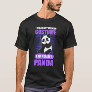 T-shirt Voici Mon Costume Humain Je Suis Vraiment Un Panda