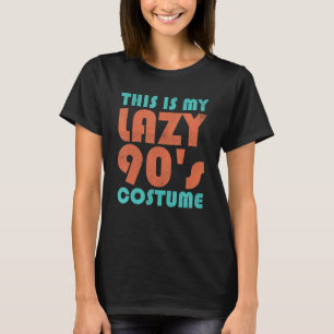 T-shirt Voici Mon Costume Lazy 90s Retro 1990s Theme Part