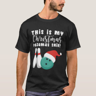 T-shirt Voici Mon Pajamas Bowling Santa Hat Xmas Don Pour
