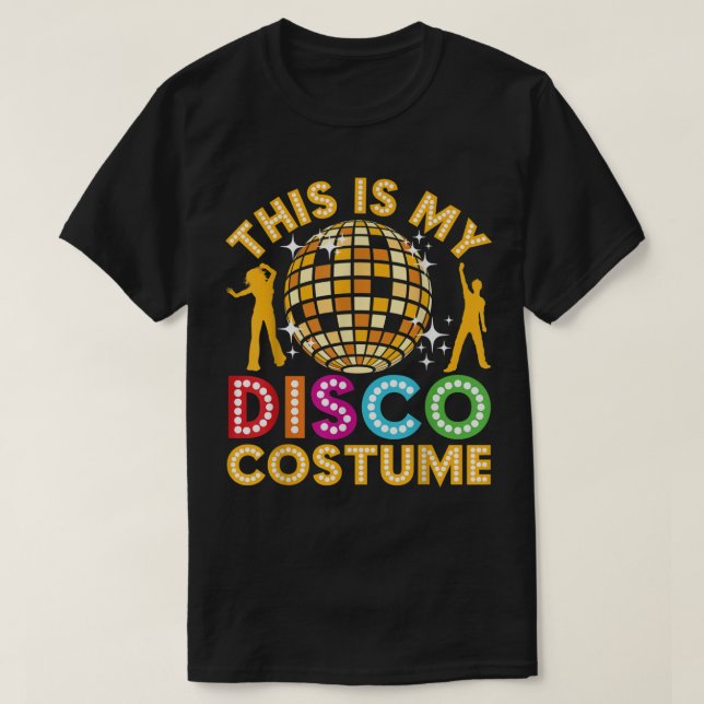 T-shirt Voici My Disco Costume Shirt Funny Disco 70's & (Design devant)