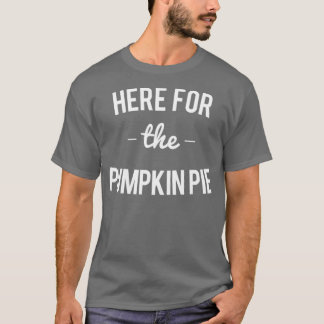 T-shirt Voici pour le Citrouille tarte Thanksgiving Noël