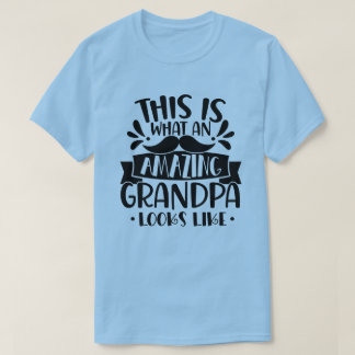 T-shirt Voilà À Quoi Ressemble Un Grand-Père Extraordinair