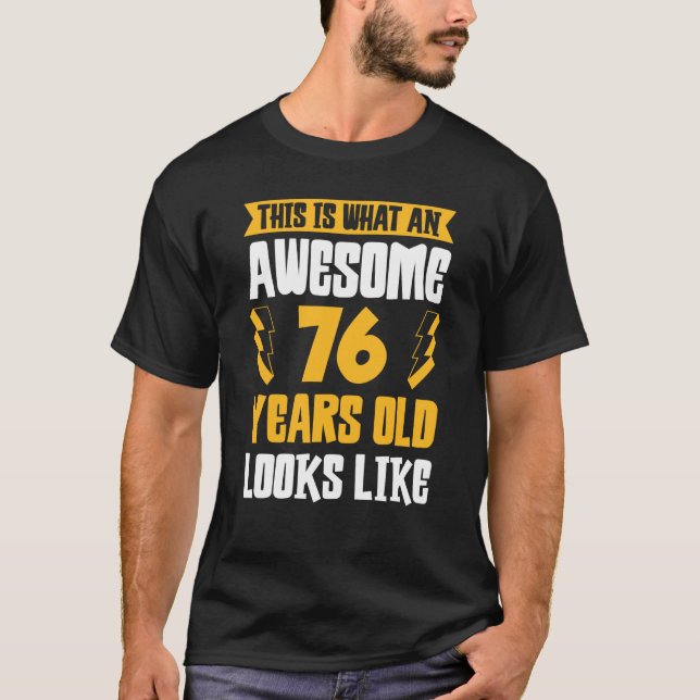T-shirt Voilà À Quoi Ressemble Un Magnifique Enfant De 76  (Devant)