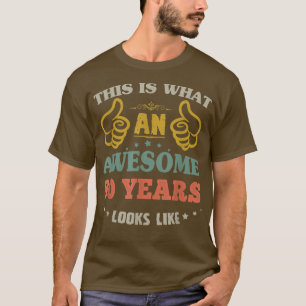 T-shirt Voilà Ce Que Ressemblait Un Super 80 Ans Anniversa