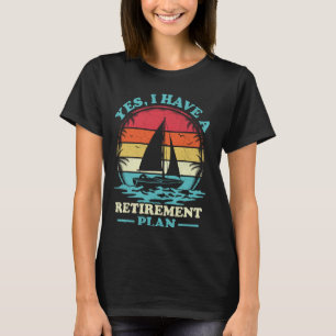 T-shirt Voilier vintage Oui J'Ai Un Pl De Retraite
