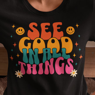 T-shirt Voir Bon En Toutes Choses Citation Inspirationnell