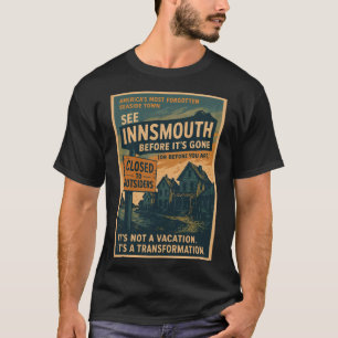 T-shirt Voir Innsmouth Before It’s Gone - A Seaside Town