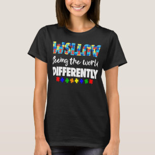 T-shirt Voir le monde Différents Crazy Women Autism Awards