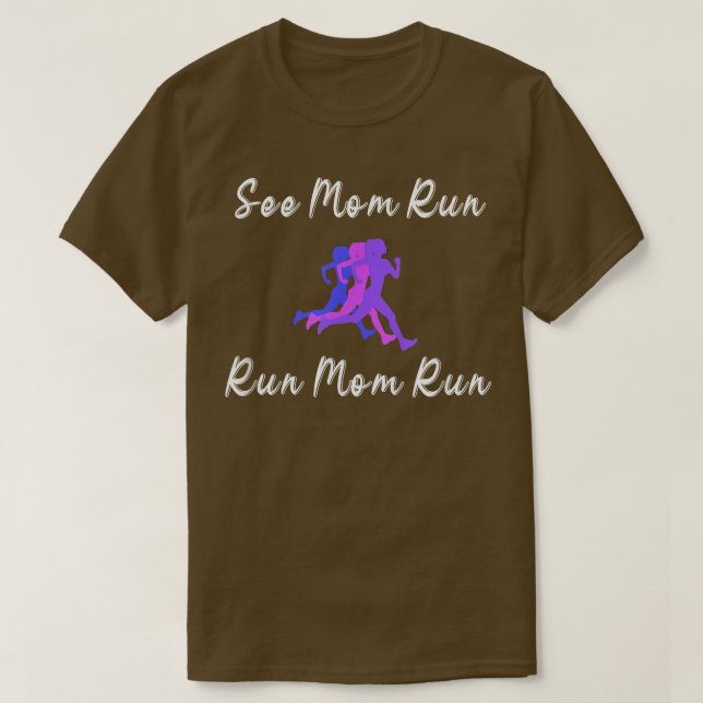 T-shirt Voir Maman Run Pun Runner Streak Motivation Runner (Design devant)