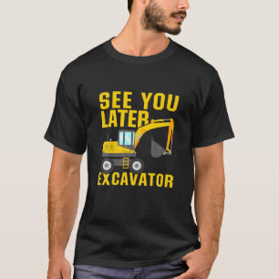 T-shirt Voir Vous Plus Tard Excavateur Drôle Enfants Gar