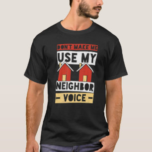 T-shirt Voisin Cite Meilleur Voisinage Blagues Humour