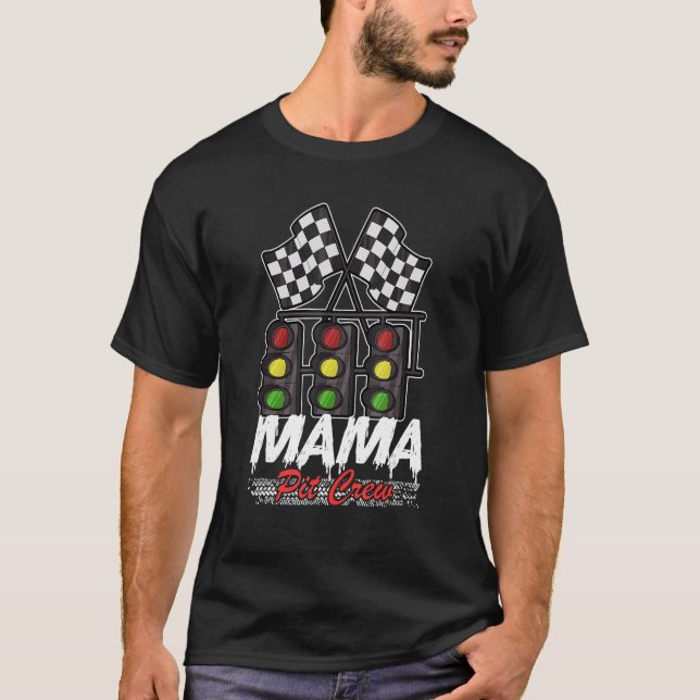 T-shirt Voiture de course Mama Pit Crew Fête des mères Fam (Devant)