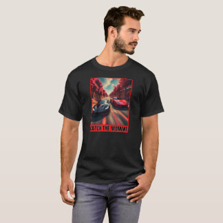 T-shirt Voitures sportives, Catch the Moment