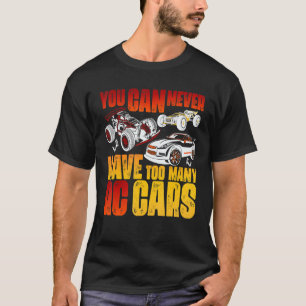 T-shirt Voitures télécommandées RC Vous ne pouvez jamais e