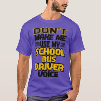 T-shirt Voix du conducteur de bus scolaire