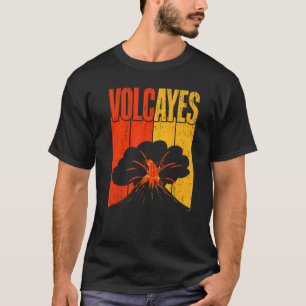 T-shirt Volcayes Géologie Volocanologie Volcano Lava