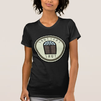 T-shirt Volets fermés ! Chemise