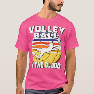 T-shirt Volley-ball dans le sport de sang Volley-ball joue