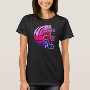 T-shirt Volley-ball Dit Notre Sang Notre Sueur Vos Larmes