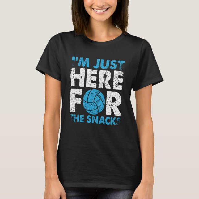 T-shirt Volleyball I'm Just Here For The Snacks  1 (Devant)