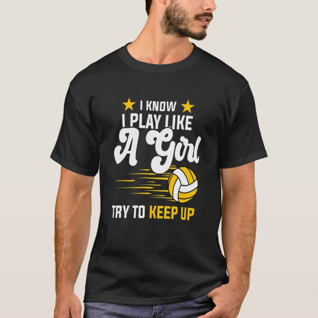 T-shirt Volleyball Je sais que je joue comme une fille ess (Devant)