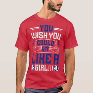T-shirt Volleyball Vous Souhaitez Que Vous Puissiez Frappe