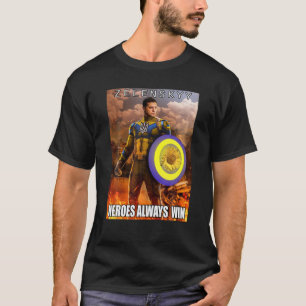 T-shirt Volodymyr Zelensky Heroes Toujours gagner le drape