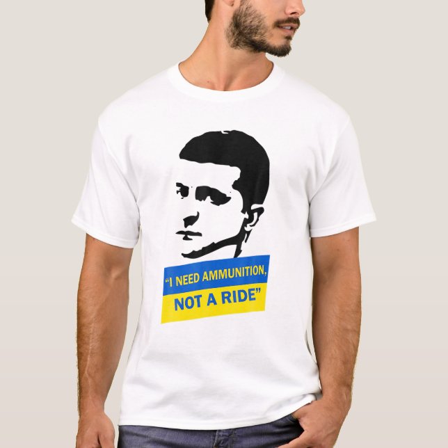 T-shirt Volodymyr Zelensky J'ai besoin de munitions Ukrain (Devant)