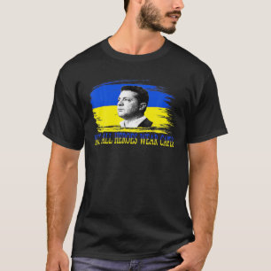 T-shirt Volodymyr Zelensky Pas Tous Les Héros Portent Cap