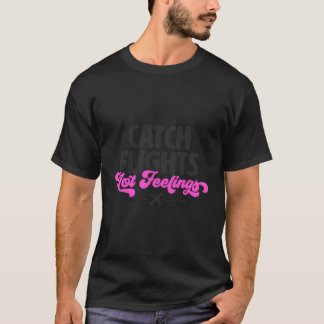 T-shirt Vols Catch Pas Sentiments