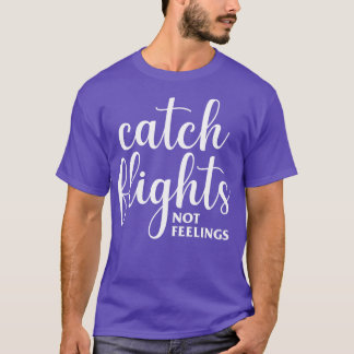 T-shirt Vols Catch Pas Sentiments
