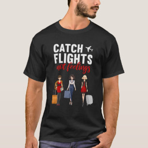T-shirt Vols de capture pas sentiments de vol