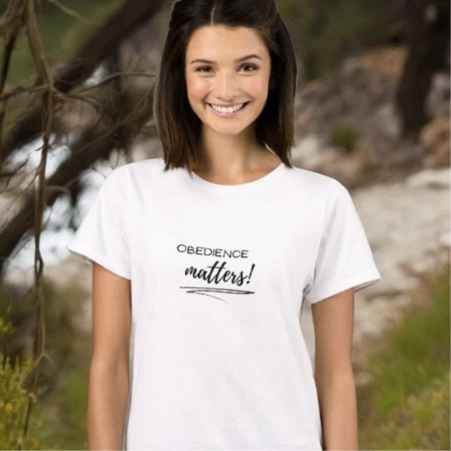 T - Shirt von Frauen - Gehorsam ist wichtig (Von Creator hochgeladen)