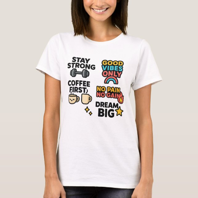 T - Shirt von Frauen - Motivierend Zitate und Kaff (Vorderseite)