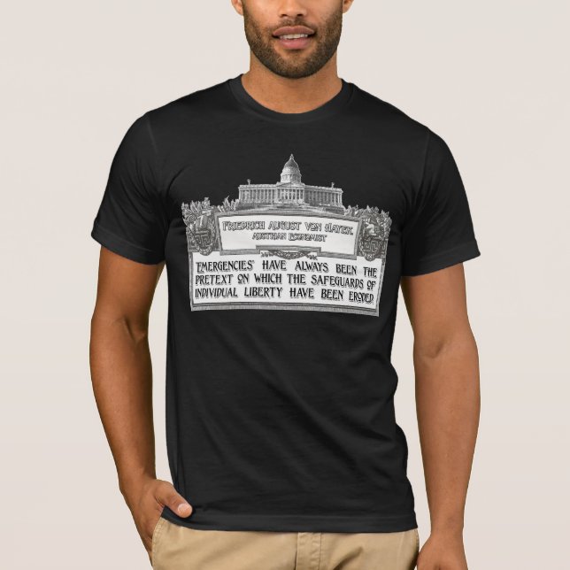 T-shirt Von Hayek Quote :  Urgences érodant des libertés (Devant)